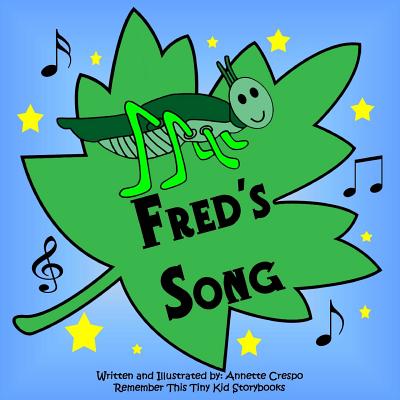 Fred's Song - Kid Storybooks, Remember This Tiny, and Crespo, Annette