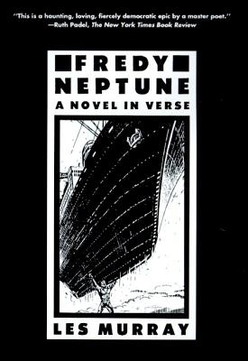 Fredy Neptune: A Novel in Verse - Murray, Les