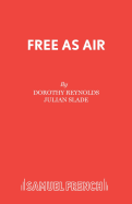 Free as Air: Libretto