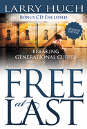 Free at Last: Removing the Past from Your Future