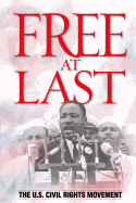 Free at Last: The U.S. Civil Rights Movement