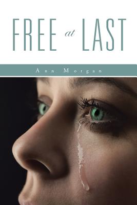 Free at Last - Morgan, Ann