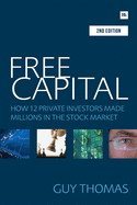 Free Capital: How 12 private investors made millions in the stock market