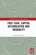 Free Cash, Capital Accumulation and Inequality