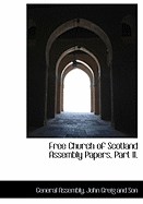 Free Church of Scotland Assembly Papers, Part II