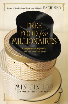 Free Food for Millionaires - Lee, Min Jin