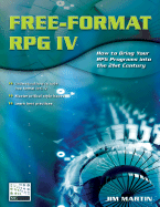 Free-Format RPG IV: How to Bring Your RPG Programs Into the 21st Century