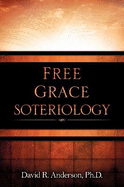 Free Grace Soteriology