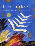 Free Indeed: Devotions for Lent
