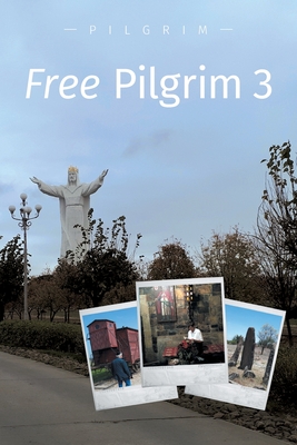 Free Pilgrim 3 - Pilgrim, and Fung, May (Photographer)