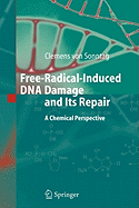 Free-Radical-Induced DNA Damage and Its Repair: A Chemical Perspective