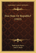 Free State or Republic? (1922)