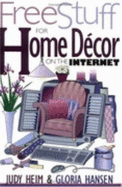 Free Stuff for Home Decor on the Internet - Heim, Judy, and Hansen, Gloria