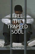 Free the Trapped Soul