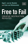 Free to Fail: Creative Destruction Revisited