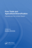 Free Trade And Agricultural Diversification: Canada And The United States
