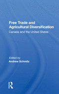 Free Trade and Agricultural Diversification: Canada and the United States