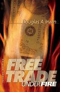 Free Trade Under Fire: Second Edition