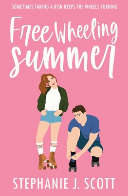 Free Wheeling Summer - Scott, Stephanie J