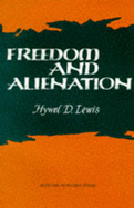 Freedom and Alienation - Lewis, Hywel David