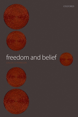 Freedom and Belief - Strawson, Galen