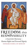 Freedom and Responsibility: A Search for Harmony - Human Rights and Personal Dignity