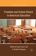 Freedom and School Choice in American Education