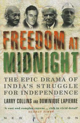 Freedom at Midnight - Collins, Larry, and Lapierre, Dominique