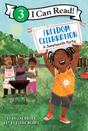 Freedom Celebration: A Juneteenth Party