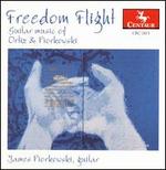 Freedom Flight: Guitar Music of Ortiz & Piorkowski