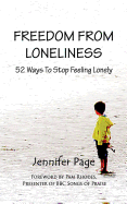 Freedom from Loneliness: 52 Ways to Stop Feeling Lonely