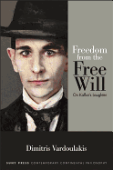 Freedom from the Free Will: On Kafka's Laughter