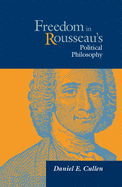 Freedom in Rousseau's Polical Phil