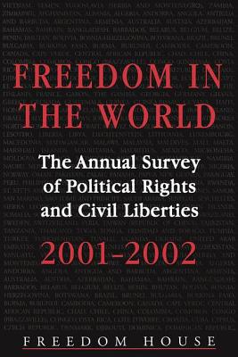 Freedom in the World: The Annual Survey of Political Rights and Civil Liberties - Karatnycky, Adrian (Editor)