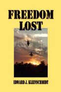 Freedom Lost - Kleinschmidt, Edward