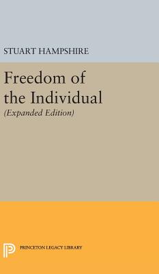 Freedom of the Individual: Expanded Edition - Hampshire, Stuart