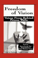 Freedom of Vision: Voices from Behind Prison Walls - Yehling, Robert (Editor), and Gladish, Stephen (Editor)