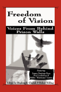 Freedom of Vision - Gladish, Stephen B (Editor), and Yehling, Robert (Editor)