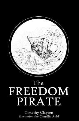Freedom Pirate - Clayton, Timothy
