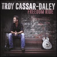 Freedom Ride - Troy Cassar-Daley