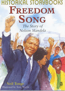 Freedom Song, the Story of Nelson Mandela - Tonge, Neil
