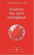 Freedom, the Spirit Triumphant