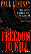Freedom to Kill - Lindsay, Paul