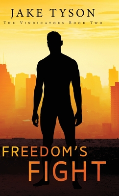 Freedom's Fight - Tyson, Jake
