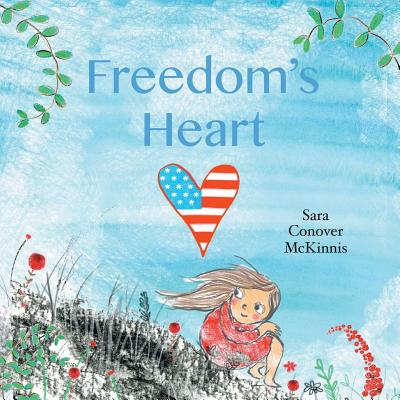 Freedom's Heart - Conover McKinnis, Sara