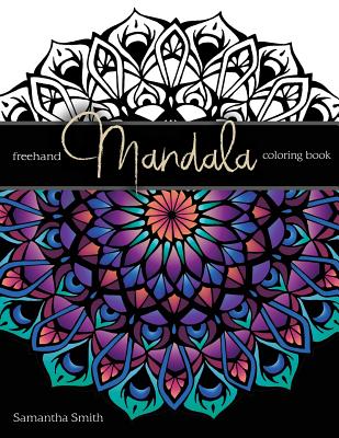 FreeHand Mandala Coloring Book - Smith, Samantha