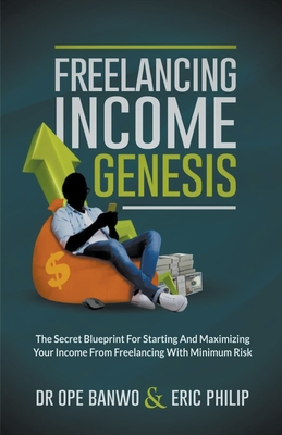 Freelancing Income Genesis - Banwo, Ope, Dr.