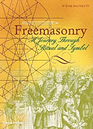 Freemasonry: A Journey Through Ritual and Symbol