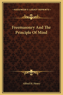 Freemasonry and the Principle of Mind