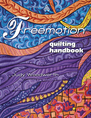 Freemotion Quilting - Woodworth, Judy